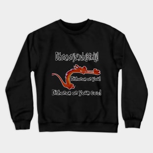 Mushu Dishonor Crewneck Sweatshirt